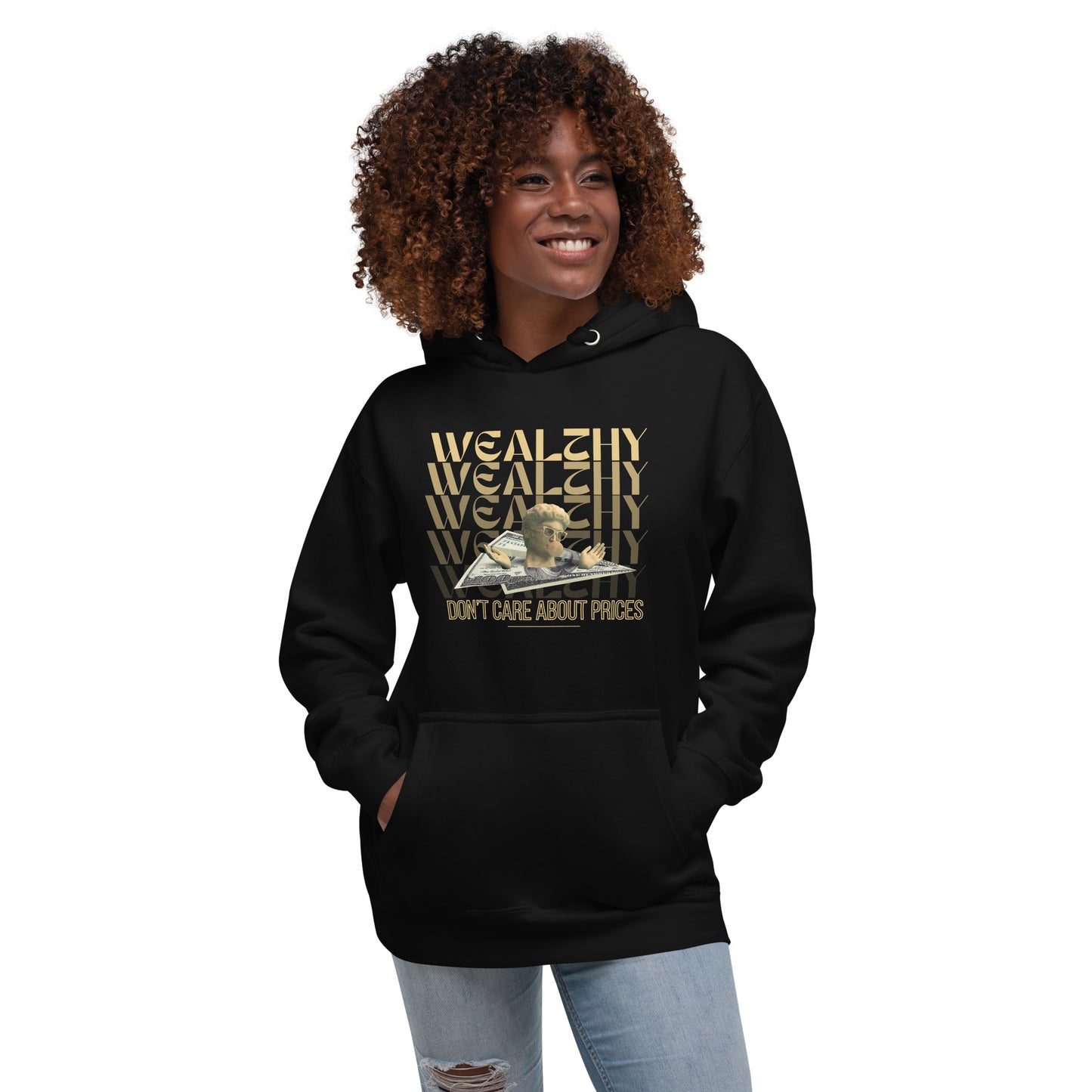 Wealthy Don't Care About Prices Unisex Hoodie - FLAKOUT